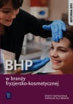 BHP w branży fryzjersko-kosmetycznej. Podręcznik do kształcenia zawodowego