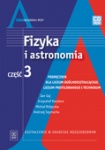 Fizyka i astronomia cz.3 podręcznik dla liceum i technikum-zakres rozszerzony Gaj J.  Szymacha K.  Karpierz K. Różyczka M.