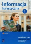 NOWA!!! Informacja turystyczna. Geografia turystyczna. Podręcznik do nauki zawodu technik obsługi turystycznej. Część 1