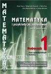 NOWA!!! Matematyka i przykłady jej zastosowań 1 Podręcznik lic/tech zakres podstawowy, wyd. Podkowa REF