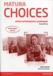 NOWA!!! Matura Choices Upper-Intermediate Ćwiczenia dla szkół ponadgimnazjalnych, wyd. Pearson Longman