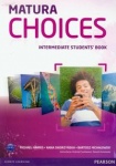 NOWA!!! Matura Choices Intermediate Podręcznik dla szkół ponadgimnazjalnych, wyd. Pearson Longman