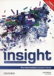 NOWA!!! Insight Pre-Intermediate Podręcznik dla szkół ponadgimnazjalnych, wyd. Oxford
