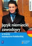 NOWA!!! Język niemiecki zawodowy w branży turystyczno-hotelarskiej. Zeszyt ćwiczeń