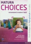 NOWA!!! Matura Choices Intermediate + MyEnglishLab Podręcznik dla szkół ponadgimnazjalnych, wyd. Pearson Longman
