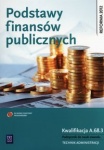 NOWA!!! Podstawy finansów publicznych. Podręcznik do nauki zawodu technik administracji