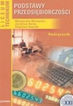 "Podstawy przedsiębiorczości" podręcznik dla liceum i technikum-zakres podstawowy Biernacka, Korba ,Smutek, "Podstawy przedsiębiorczości" podręcznik dla liceum i technikum-zakres podstawowy Biernacka, Korba ,Smutek,