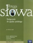 Potęga słowa Podręcznik. kl.3 cz.2 Od 1939 do dziś zakres podstawowy i rozszerzony