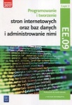 Programowanie i tworzenie stron internetowych oraz baz danych i administrowanie nimi. Kwalifikacja EE.09. Część 2