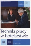 NOWA!!! Techniki pracy w hotelarstwie. Zeszyt ćwiczeń do nauki zawodu technik hotelarstwa. Część 1